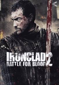 Ironclad 2: Battle for blood