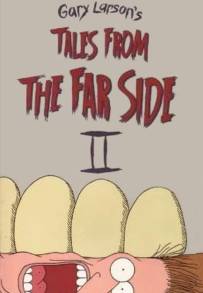 Tales from the Far Side II