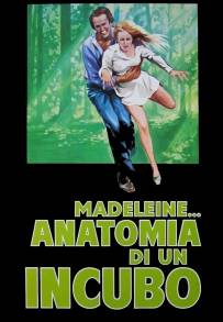 Madeleine, anatomia di un incubo