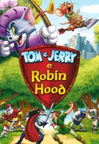 Tom & Jerry e Robin Hood