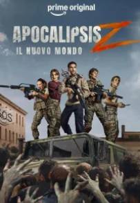Apocalipsis Z: Il Nuovo Mondo