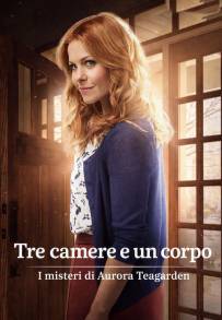 I misteri di Aurora Teagarden - Tre camere e un corpo